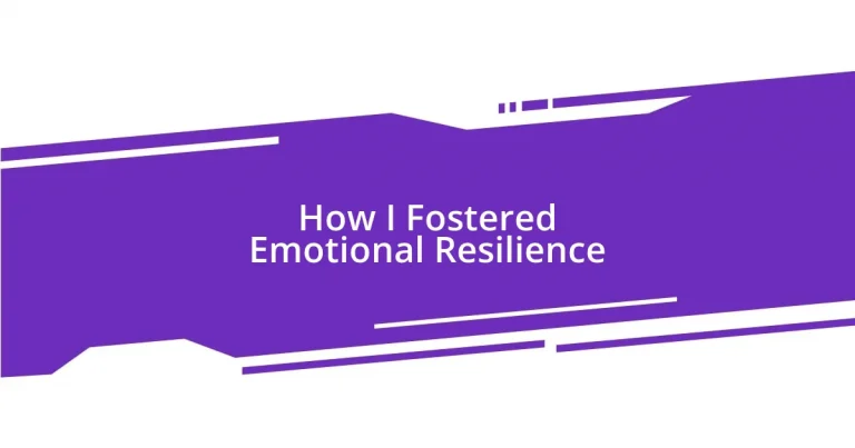 How I Fostered Emotional Resilience