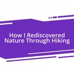 How I Rediscovered Nature Through Hiking