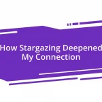 How Stargazing Deepened My Connection