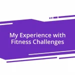 My Experience with Fitness Challenges