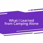 What I Learned from Camping Alone
